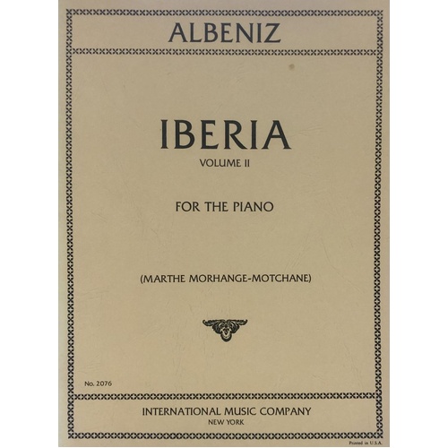 Albeniz - Iberia Suite Vol 2 for Piano, Edited by Marthe Morhange-Motchane, International Music Company, 1 Page Score