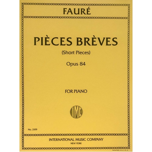 Faure - Pieces Breves Op. 84 for Piano, International Music Company, 1 Page