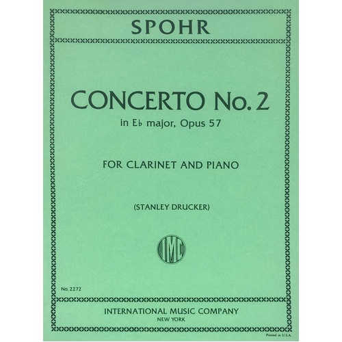 Concerto No. 2 in E Flat Op. 57 for Clarinet by Louis Spohr, Edited by Stanley Drucker, Score and Part
