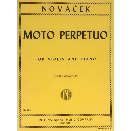 Moto Perpetuo in D Minor for Violin by Ottokar Novacek, Edited by Josef Gingold, Score and Part, International Music Company