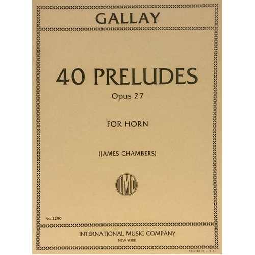 Gallay 40 Preludes Op. 27 for Horn, Edited by James Chambers