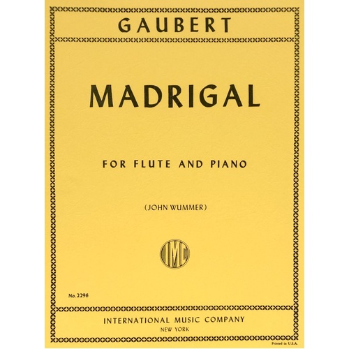 Gaubert Madrigal for Flute and Piano, Edited by Wummer, Score and Part, International Music Company, 1 Page