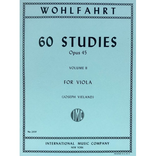 Wohlfahrt - 60 Studies Op. 45 Volume 2 for Viola, Edited by Joseph Vieland