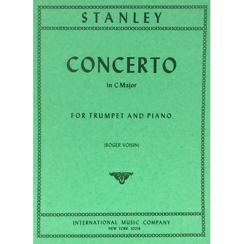 Concerto in C for Trumpet by John Stanley, Edited by Fussl/Roger Voisin, Score and Part, International Music Company