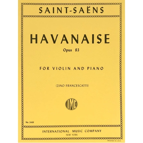 Saint-Saens - Havanaise Op. 83 for Violin and Piano, Edited by Zino Francescatti, Score and Part