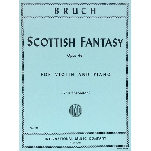 Bruch - Scottish Fantasy Op 46 for Violin and Piano, Edited by Galamian