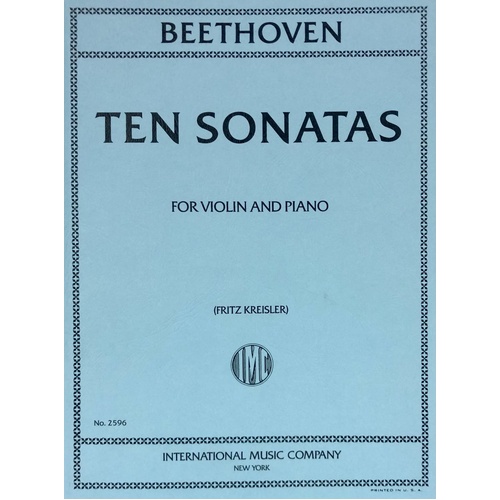 Beethoven 10 Sonatas for Violin and Piano, Edited by Fritz Kreisler, International Music Company