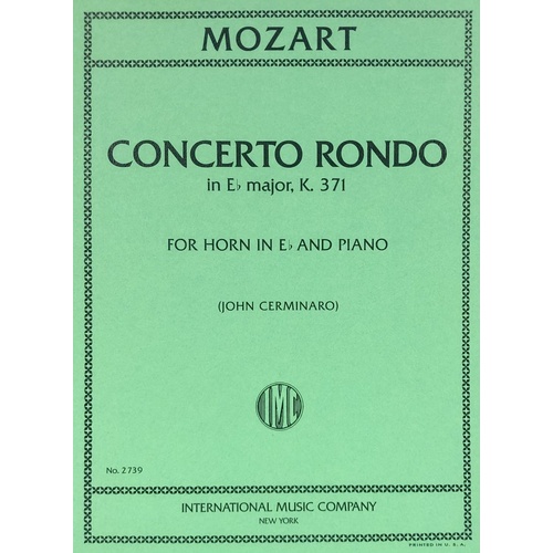 Concert Rondo K 371 for French Horn Solo by Mozart, Edited by John Cerminaro, Score and Part