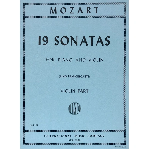 Mozart - 19 Sonatas for Violin and Piano - Violin Part, Edited by Zino Francescatti / Artur Schnabel, International Music Company