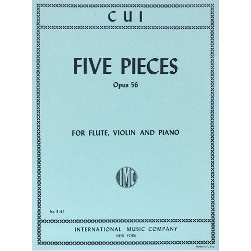 CUI - 5 Pieces Op. 56 for Violin, Flute, and Piano - Score and Parts