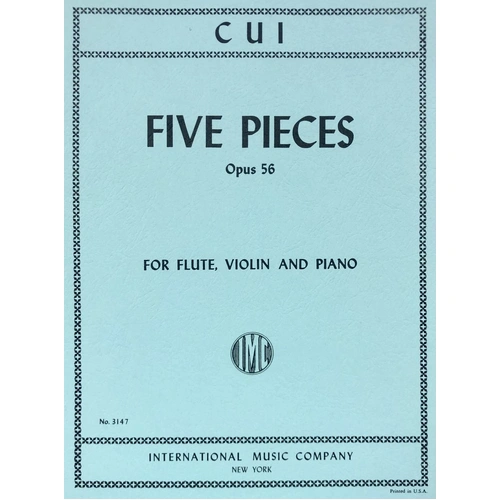 CUI 5 Pieces Op. 56 for Violin, Flute, and Piano - Score and Parts