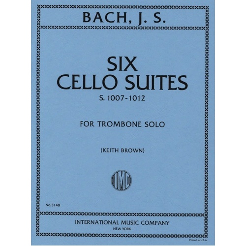 Bach - 6 Cello Suites BWV 1007-1012 Arranged for Trombone Solo