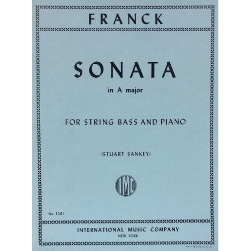 Sonata in A Major for Double Bass by Cesar Franck, Edited by Stuart Sankey, Score and Part