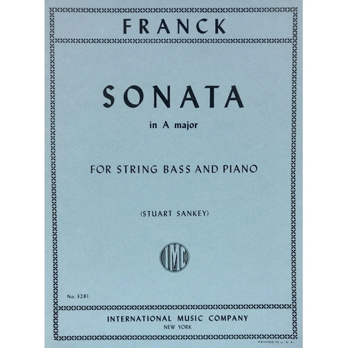 Sonata in A Major for Double Bass by Cesar Franck, Edited by Stuart Sankey, Score and Part, International Music Company