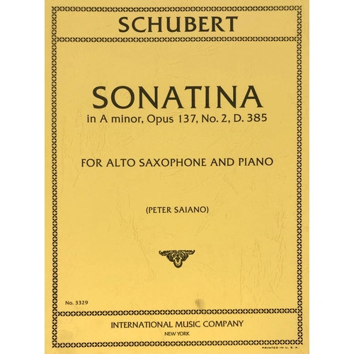 Sonatina in A Minor D.385 Op. 132 No. 2 for Saxophone, Edited by Peter Saiano