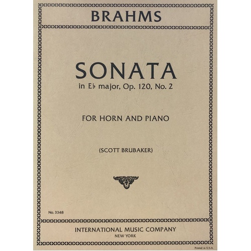 Sonata in E Flat Major, Op. 120 for Horn by Johannes Brahms, Edited by Scott Brubaker, Score and Part