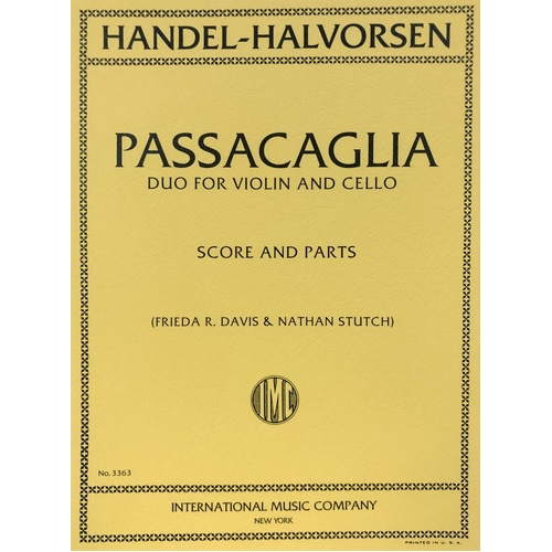 Handel - Passacaglia for Violin and Cello, Arr. Halvorsen, 10 Pages, Performance Parts and Score, International Music Company