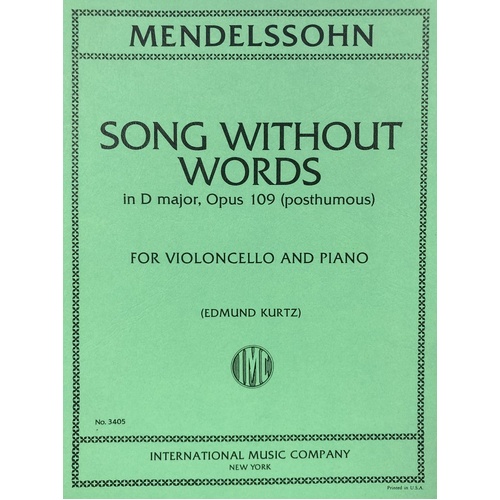 Song Without Words in D Major Op. 109 for Cello and Piano, Edited by Edmund Kurtz