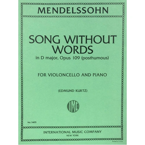 Song Without Words D Major Op. 109 for Cello and Piano, Edited by Edmund Kurtz