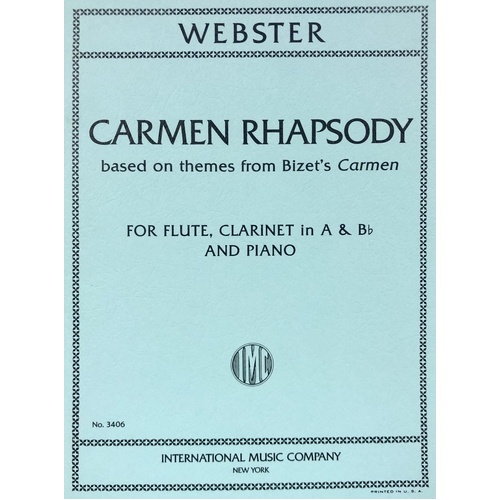 Carmen Rhapsody for Flute, Clarinet, and Piano by Michael Webster
