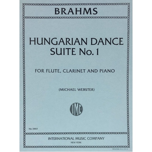 Brahms - Hungarian Dance Suite No 1 for Flute, Clarinet, Piano - Score and Parts