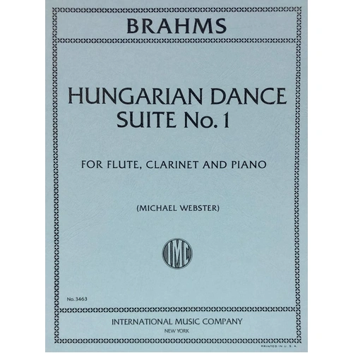 Brahms - Hungarian Dance Suite No 1 for Flute, Clarinet, Piano, Score and Parts