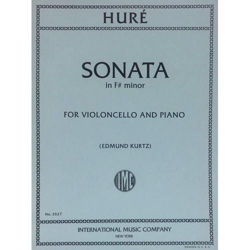 Hure - Sonata in F Sharp Minor for Cello/Piano, Score and Part, Composer Jean Hure, Publisher International Music Company