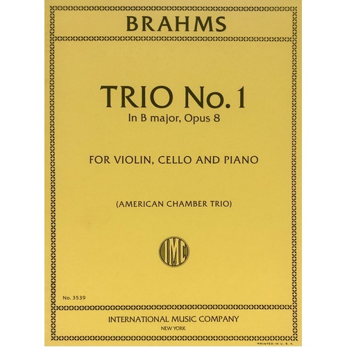 Brahms Trio No 1 B Major Op 8 for Violin, Cello, Piano - International Music Company