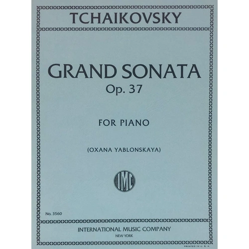 Tchaikovsky Grand Sonata Op. 37 for Piano by International Music Company