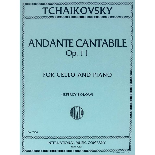 Tchaikovsky Andante Cantabile Op. 11 for Cello and Piano, Edited by Jeffrey Solow