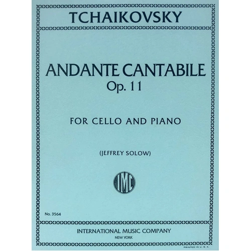 Tchaikovsky Andante Cantabile Op. 11 for Cello and Piano, Edited by Jeffrey Solow