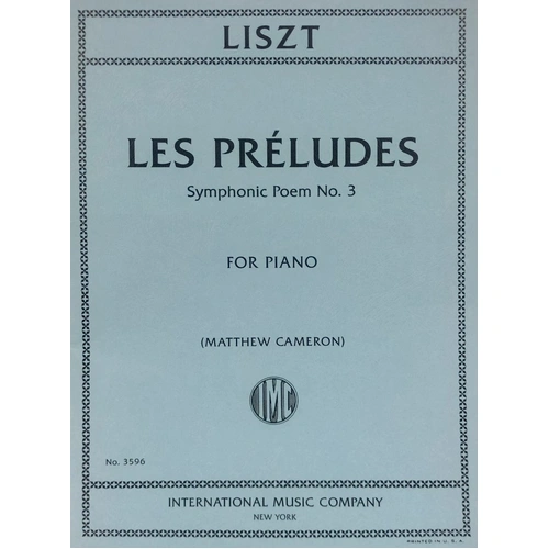 Les Preludes Symphonic Poem No.3 for Piano Solo Arranged by Matthew Cameron