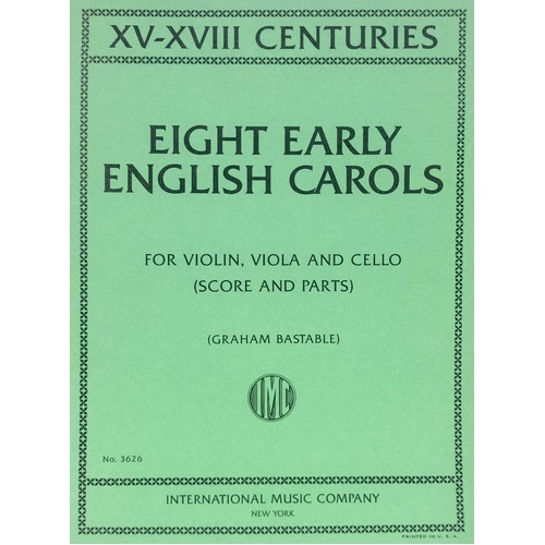 Eight Early English Carols for Violin, Viola, Cello - Score and Set of Parts