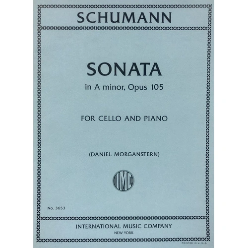 Sonata No. 1 A Minor Op. 105 for Cello and Piano, Edited by Daniel Morganstern