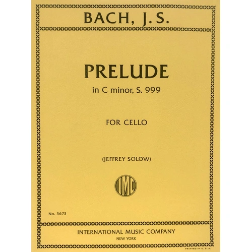 Prelude in C Minor, S. 999 for Cello Solo by Johann Sebastian Bach, Edited by Jeffrey Solow