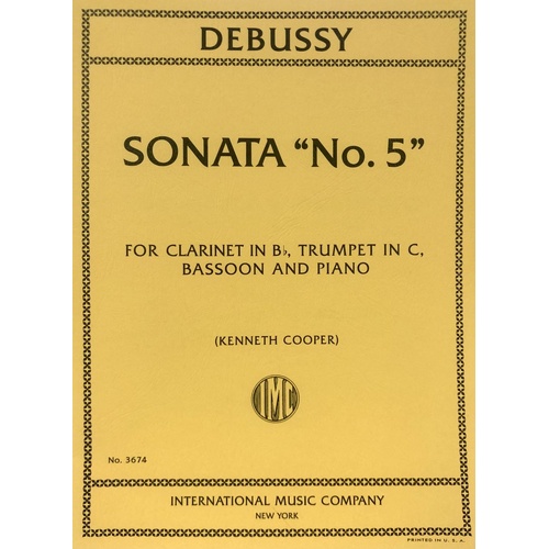 Sonata No. 5 for Clarinet, Trumpet, Bassoon, and Piano by Claude Debussy, Arranged by Kenneth Cooper, Woodwind Ensemble