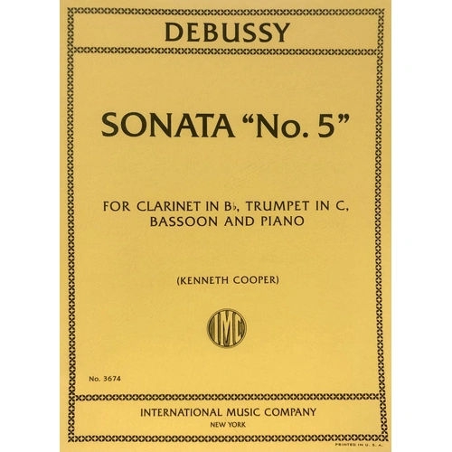 Sonata No. 5 for Clarinet, Trumpet, Bassoon, and Piano by Claude Debussy, arranged by Kenneth Cooper, Woodwind Ensemble Score and Parts