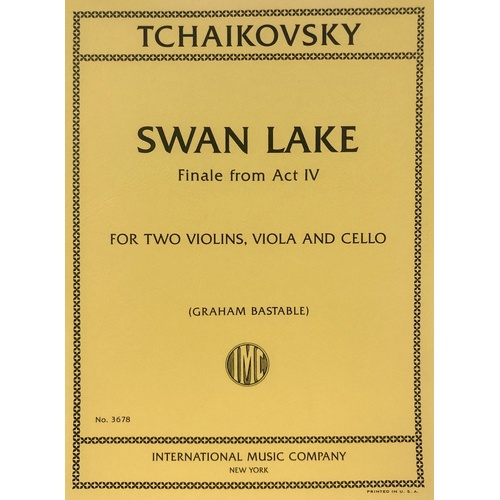 Swan Lake Finale from Act IV for Violin, Viola, Cello - Tchaikovsky, Edited by Graham Bastable, String Quartet Score and Parts