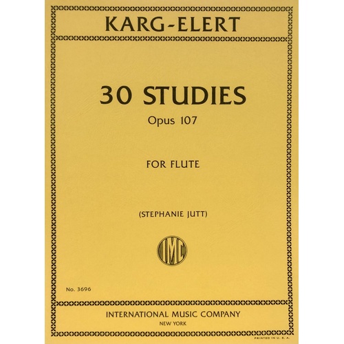 Karg-Elert 30 Studies Op. 107 for Flute, Edited by Stephanie Jutt, Score, International Music Company