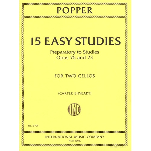 Popper - 15 Easy Studies Preparatory Op 76/73 for 2 Cellos by International Music Company