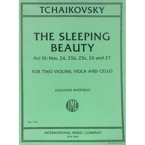 Sleeping Beauty String Quartet by Tchaikovsky, Edited by Graham Bastable, Score and Parts, International Music Company