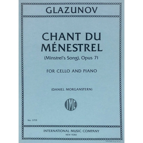 Chant du Menestrel (Minstrel's Song) Op 71 for Cello by Alexander Glazunov, Edited by Daniel Morganstern, Score and Part, 5 Pages