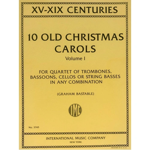 10 Old Christmas Carols Vol 1 Flexible Quartet for Bassoon, Cello, Double Bass, Trombone
