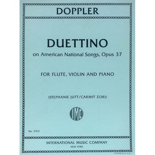 Doppler Duettino on American National Songs Op. 37 for Flute, Violin, and Piano - Score and Parts, 24 Pages