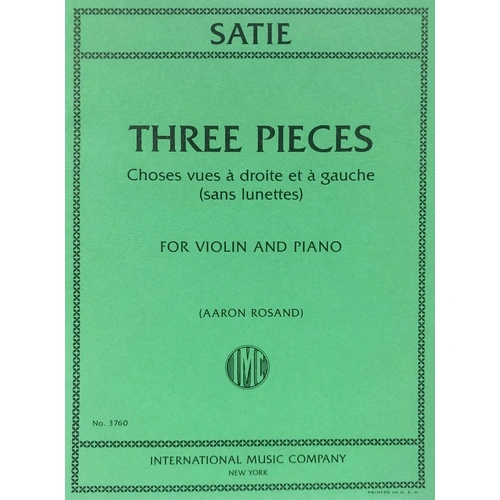 Satie - 3 Pieces Choses Vues a Droite for Violin