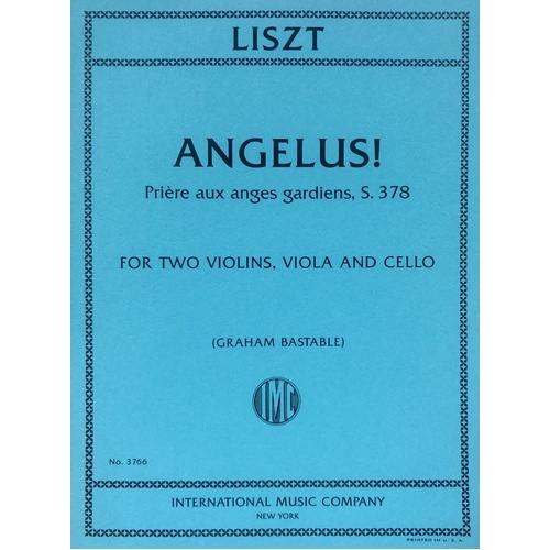Liszt - Angelus! Priere aux Anges Gardiens for String Quartet (S. 378)