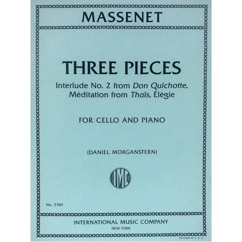 Massenet - Three Pieces for Cello and Piano, Arranged by Daniel Morganstern, Score and Part, 16 Pages