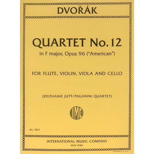 Quartet No. 12 in F Major Op. 96 (American) for Flute, Violin, Viola, Cello by Antonin Dvorak, Arranged by Stephanie Jutt