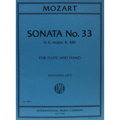 Mozart - Sonata No. 33 in E Flat Major K 481 for Flute and Piano, Arranged by Stephanie Jutt, 32 Pages