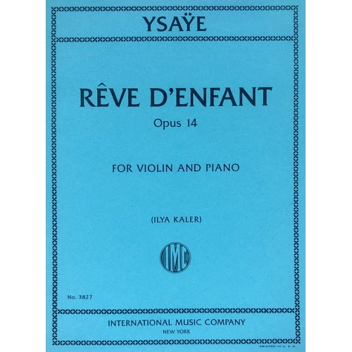 Ysaye Reve d'Enfant Op. 14 for Violin/Piano, International Music Company Edition